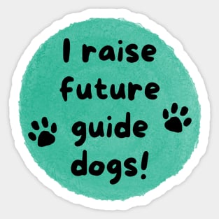 I Raise Future Guide Dogs Circle - Green Circle Sticker